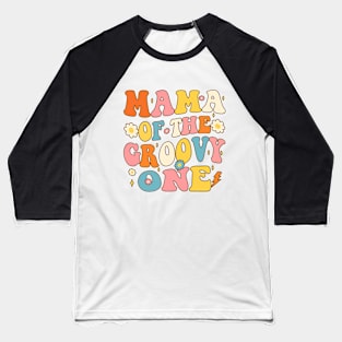 Mama of Groovy One 1st Birthday Party Baseball T-Shirt